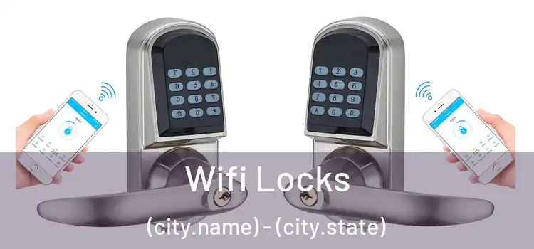 Wifi Locks (city.name) - (city.state)